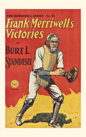 Frank Merriwell's Victories de Burt L. Standish