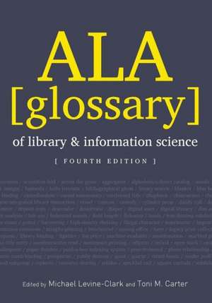 ALA Glossary of Library and Information Science de Michael Levine-Clark