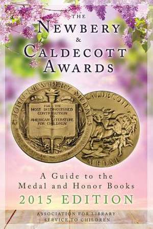 Newbery & Caldecott Awards: A Lita Guide de Association for Library Service to Children