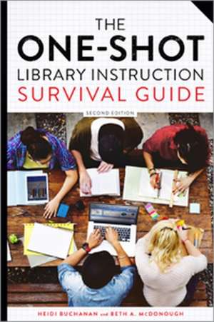 Buchanan, H: The One-Shot Library Instruction Survival Guid de Beth A. McDonough