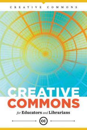 Creative Commons for Educators and Librarians de Creative Commons