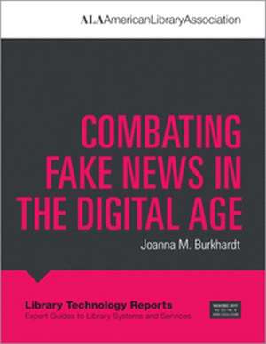 Burkhardt, J: Combating Fake News in the Digital Age de Joanna M. Burkhardt