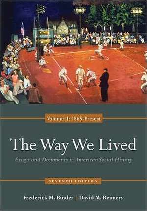 The Way We Lived de Frederick M. Binder