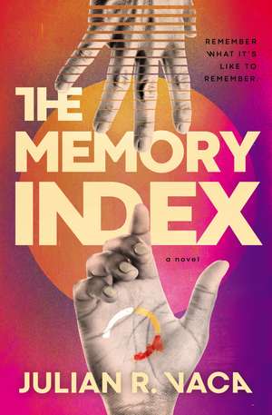 The Memory Index de Julian Ray Vaca