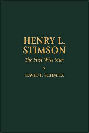 Henry L. Stimson de David F. Schmitz