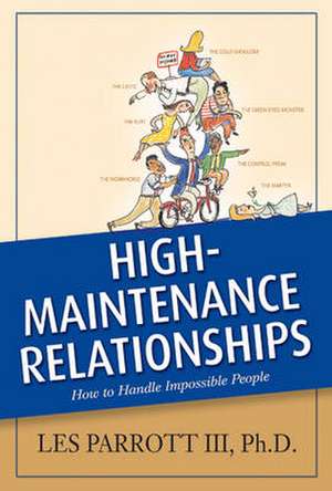 High-Maintenance Relationships de Les Parrott