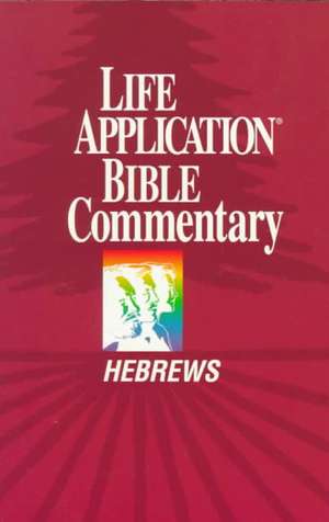 Hebrews de Bruce B. Barton