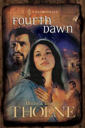 Fourth Dawn de Bodie Thoene