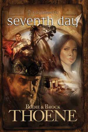 Seventh Day de Bodie Thoene