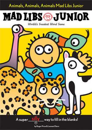 Animals, Animals, Animals! Mad Libs Junior de Roger Price