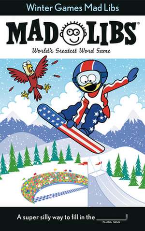 Winter Games Mad Libs de Roger Price