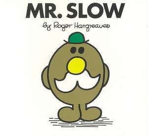 Mr. Slow de Roger Hargreaves