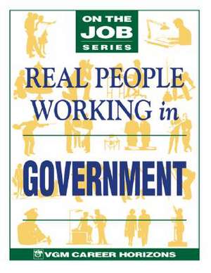 Real People Working in Government de Blythe Camenson