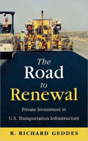 The Road to Renewal de R. Richard Geddes