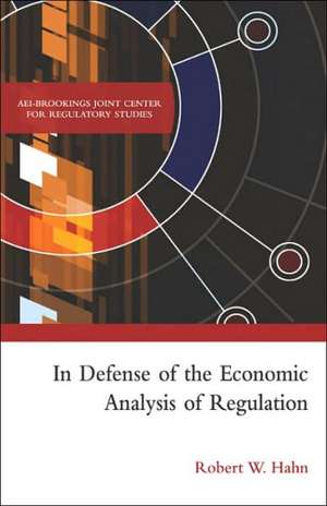 In Defense of the Economic Analysis of Regulation de Robert Hahn