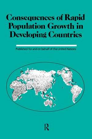 Consequences Of Rapid Population Growth In Developing Countries de Institut National d'etudes Demographiques