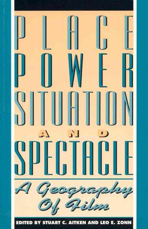 Place, Power, Situation and Spectacle