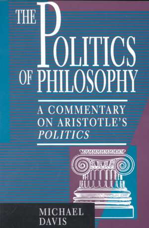 The Politics of Philosophy de Michael Davis