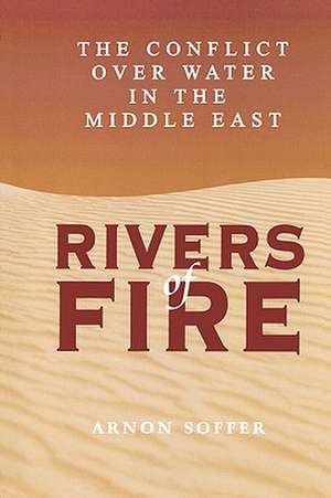 Rivers of Fire de Arnon Soffer