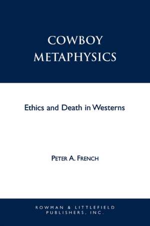 Cowboy Metaphysics de Peter A. French