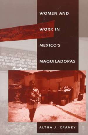 Women and Work in Mexico's Maquiladoras de Altha J. Cravey