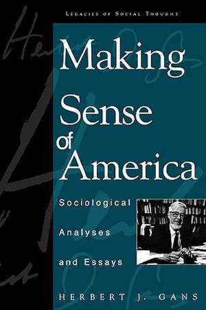 Making Sense of America de Herbert J. Gans