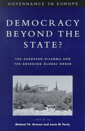 Democracy Beyond the State? de Michael Th. Greven