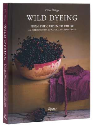 Wild Dyeing de Céline Philippe