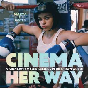 Cinema Her Way de Marya E Gates