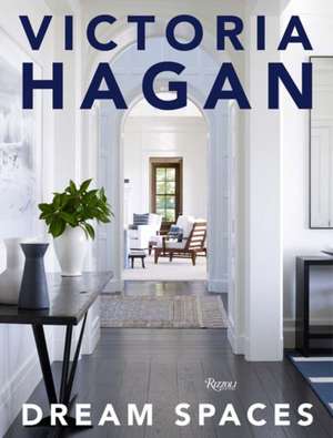 Victoria Hagan: Dream Spaces de David Colman