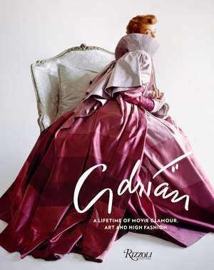 Adrian: A Lifetime of Movie Glamour, Art and High Fashion de Leonard Stanley