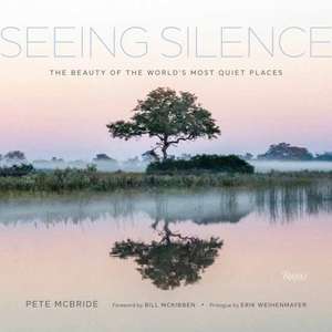 Seeing Silence de Pete McBride