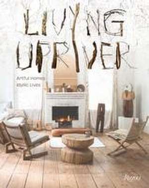 Living Upriver de Barbara De Vries