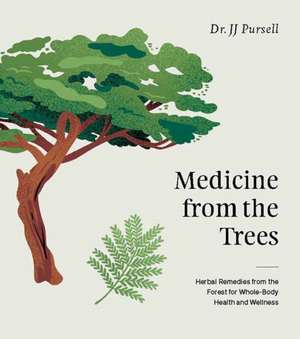Medicine from the Trees de Jj Pursell