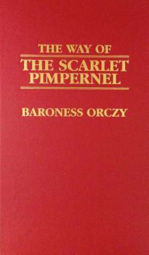 Scarlet Pimpernel de Baroness Orczy, Emmuska