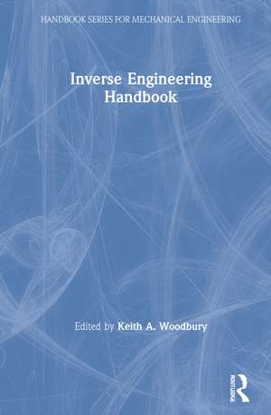 Inverse Engineering Handbook de Keith A. Woodbury