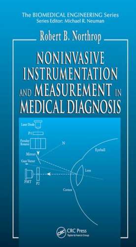 Noninvasive Instrumentation and Measurement in Medical Diagnosis de Robert B. Northrop