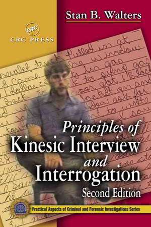 Principles of Kinesic Interview and Interrogation de Stan B. Walters