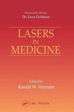 Lasers in Medicine de Ronald W. Waynant