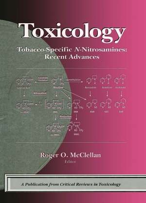 Tobacco-Specific N-Nitrosamines Recent Advances de Roger O. McClellan