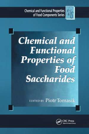 Chemical and Functional Properties of Food Saccharides de Piotr Tomasik