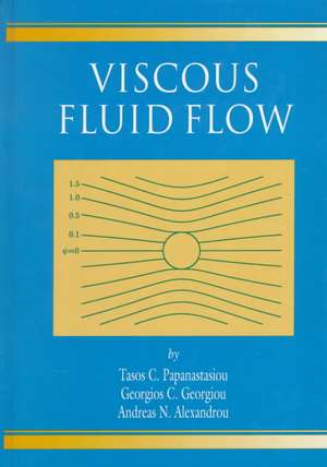 Viscous Fluid Flow de Tasos Papanastasiou