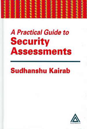 A Practical Guide to Security Assessments de Sudhanshu Kairab