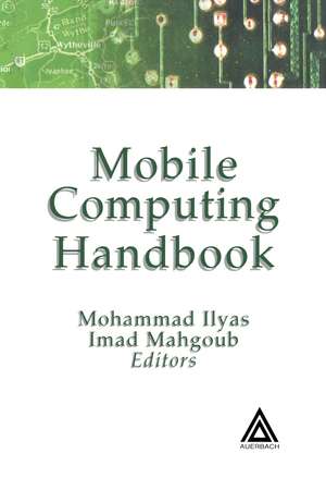 Mobile Computing Handbook de Mohammad Ilyas