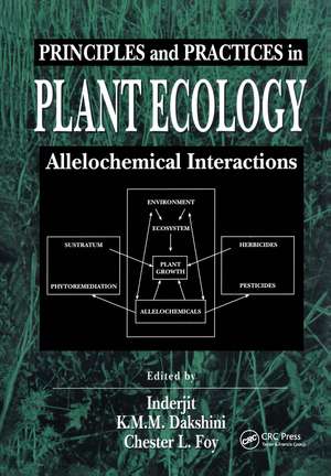 Principles and Practices in Plant Ecology: Allelochemical Interactions de Inderjit