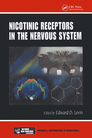 Nicotinic Receptors in the Nervous System de Edward D. Levin