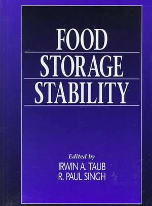 Food Storage Stability de Irwin A. Taub