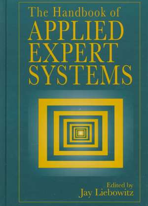 The Handbook of Applied Expert Systems de Jay Liebowitz