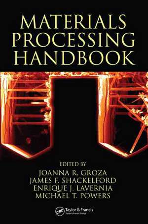 Materials Processing Handbook de Joanna R. Groza