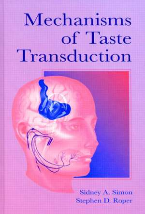 Mechanisms of Taste Transduction de Sidney A. Simon